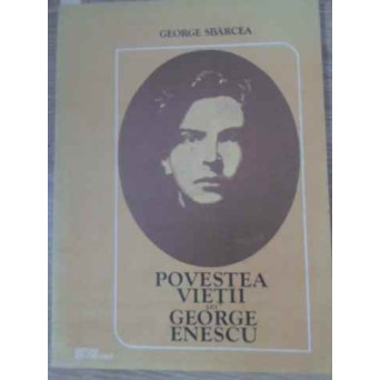POVESTEA VIETII LUI GEORGE ENESCU