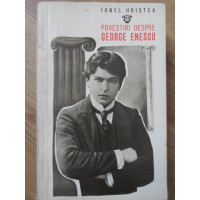POVESTIRI DESPRE GEORGE ENESCU POVESTIRI DESPRE GEORGE ENESCU