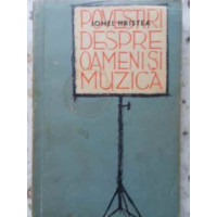 POVESTIRI DESPRE OAMENI SI MUZICA