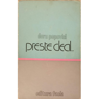 PRESTE DEAL... VIATA COMPOZITORULUI ION VIDU