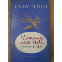 ROMANTA UNEI VIETI - IOANA RADU ROMANTA UNEI VIETI - IOANA RADU