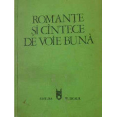 ROMANTE SI CANTECE DE VOIE BUNA