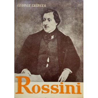 ROSSINI SAU TRIUMFUL OPEREI BUFE