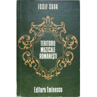 TERITORII MUZICALE ROMANESTI. DIALOGURI. EVOCARI TERITORII MUZICALE ROMANESTI. DIALOGURI. EVOCARI