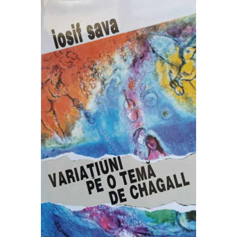 VARIATIUNI PE O TEMA DE CHAGALL. MUZICIENI EVREI DE LA NOI SI DIN LUME VOL.II