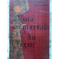 VIATA SENTIMENTALA A LUI CHOPIN VIATA SENTIMENTALA A LUI CHOPIN