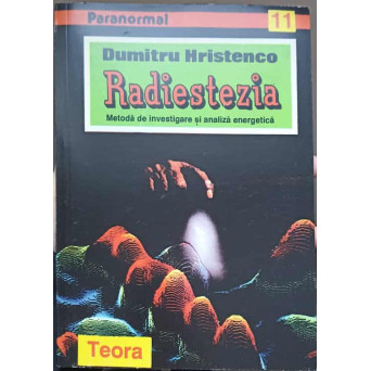 RADIESTEZIA. METODA DE INVESTIGARE SI ANALIZA ENERGETICA