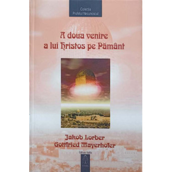 A DOUA VENIRE A LUI HRISTOS PE PAMANT