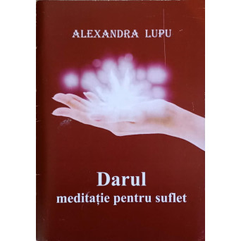 DARUL. MEDITATIE PENTRU SUFLET