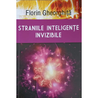 STRANIILE INTELIGENTE INVIZIBILE