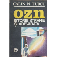 OZN. ISTORIE STRANIE SI ADEVARATA
