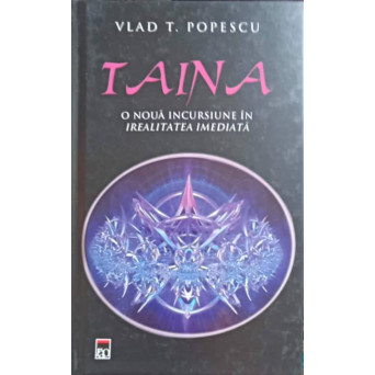 TAINA, O NOUA INCURSIUNE IN iREALITATEA IMEDIATA