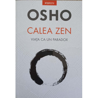 CALEA ZEN, VIATA CA UN PARADOX