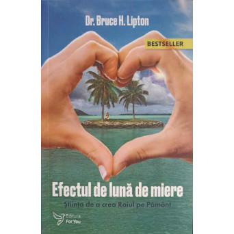 EFECTUL DE LUNA DE MIERE. STIINTA DE A CREA RAIUL PE PAMANT