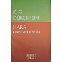 HARA, CENTRUL VITAL AL OMULUI HARA, CENTRUL VITAL AL OMULUI