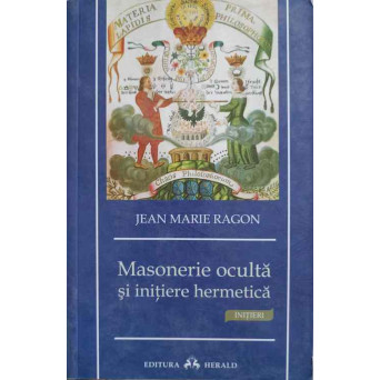 MASONERIE OCULTA SI INITIERE HERMETICA