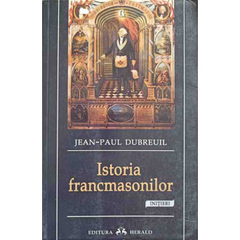 ISTORIA FRANCMASONILOR