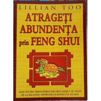 ATRAGETI ABUNDENTA PRIN FENG SHUI