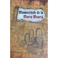MANUSCRISELE DE LA MAREA MOARTA MANUSCRISELE DE LA MAREA MOARTA