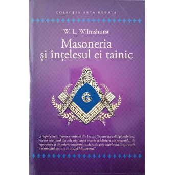 MASONERIA SI INTELESUL EI TAINIC