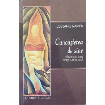 CUNOASTEREA DE SINE. CALATORIE SPRE FIINTA INTERIOARA