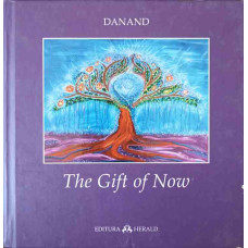 THE GIFT OF NOW