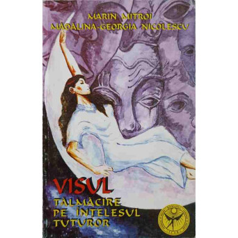 VISUL. TALMACIRE PE INTELESUL TUTUROR