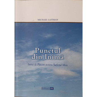 PUNCTUL DIN INIMA. SURSA DE PLACERE PENTRU SUFLETUL MEU