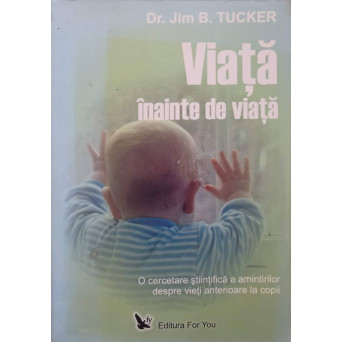 VIATA INAINTE DE VIATA