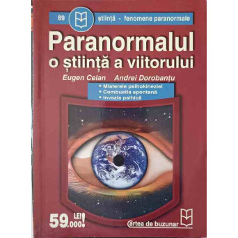 PARANORMALUL, O STIINTA A VIITORULUI