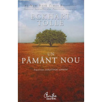 UN PAMANT NOU. TREZIREA CONSTIINTEI UMANE UN PAMANT NOU. TREZIREA CONSTIINTEI UMANE