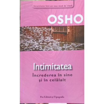 INTIMITATEA. INCREDEREA IN SINE SI IN CELALALT