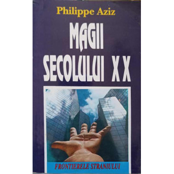 MAGII SECOLULUI XX