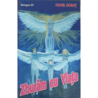 ZBURAM CU VIATA