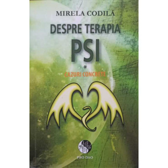 DESPRE TERAPIA PSI. CAZURI CONCRETE