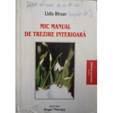 MIC MANUAL DE TREZIRE INTERIOARA