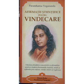 AFIRMATII STIINTIFICE PENTRU VINDECARE