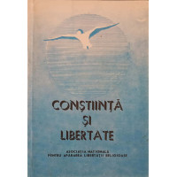 CONSTIINTA SI LIBERTATE CONSTIINTA SI LIBERTATE