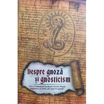 DESPRE GNOZA SI GNOSTICISM