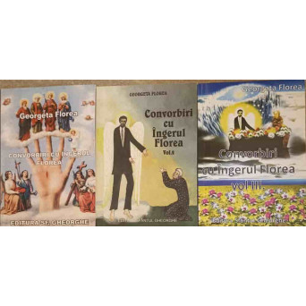 CONVORBIRI CU INGERUL FLOREA VOL.1-3
