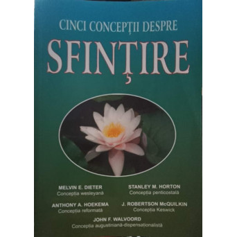 CINCI CONCEPTII DESPRE SFINTIRE