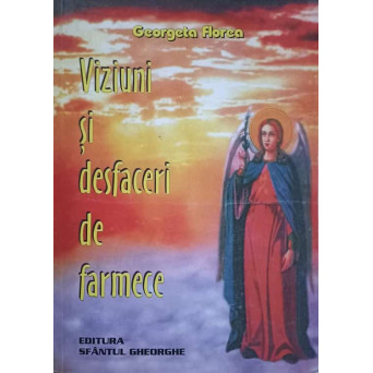 VIZIUNI SI DESFACERI DE FARMECE