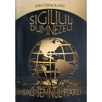 SIGILIUL LUI DUMNEZEU SAU SEMNUL FIAREI