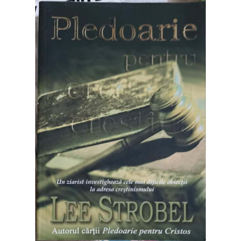 PLEDOARIE PENTRU CREDINTA CRESTINA