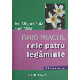 GHID PRACTIC - CELE PATRU LEGAMINTE