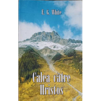 CALEA CATRE HRISTOS