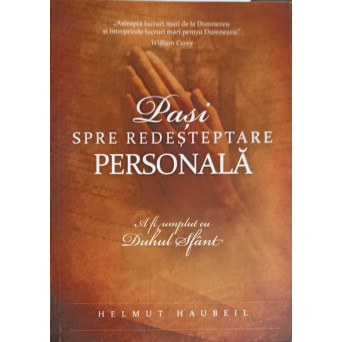 PASI SPRE REDESTEPTAREA PERSONALA. A FI UMPLUT CU DUHUL SFANT