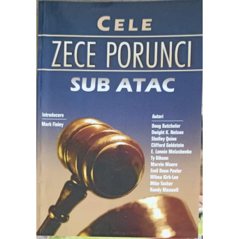 CELE ZECE PORUNCI SUB ATAC