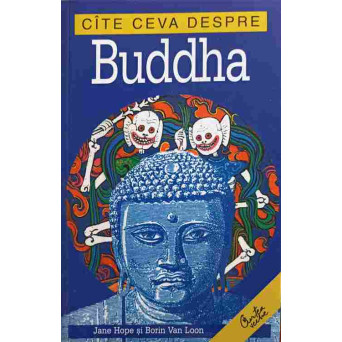 CATE CEVA DESPRE BUDDHA