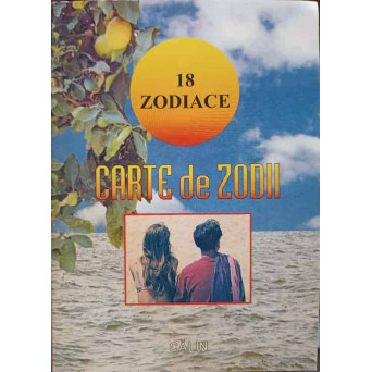 18 ZODIACE. CARTE DE ZODII